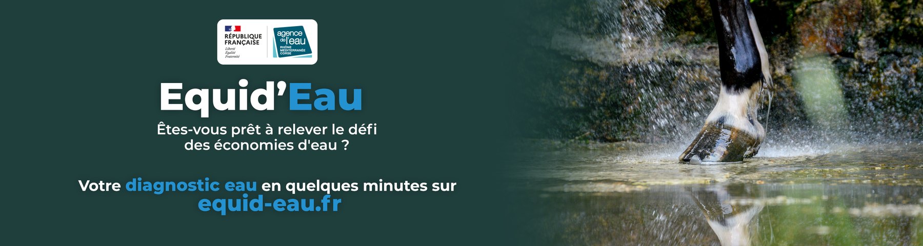 Equid&rsquo;Eau &ndash; &Ecirc;tes-vous pr&ecirc;t &agrave; relever le d&eacute;fi des &eacute;conomies d&rsquo;eau ? Votre diagnostic eau en quelques minutes sur equid-eau.fr